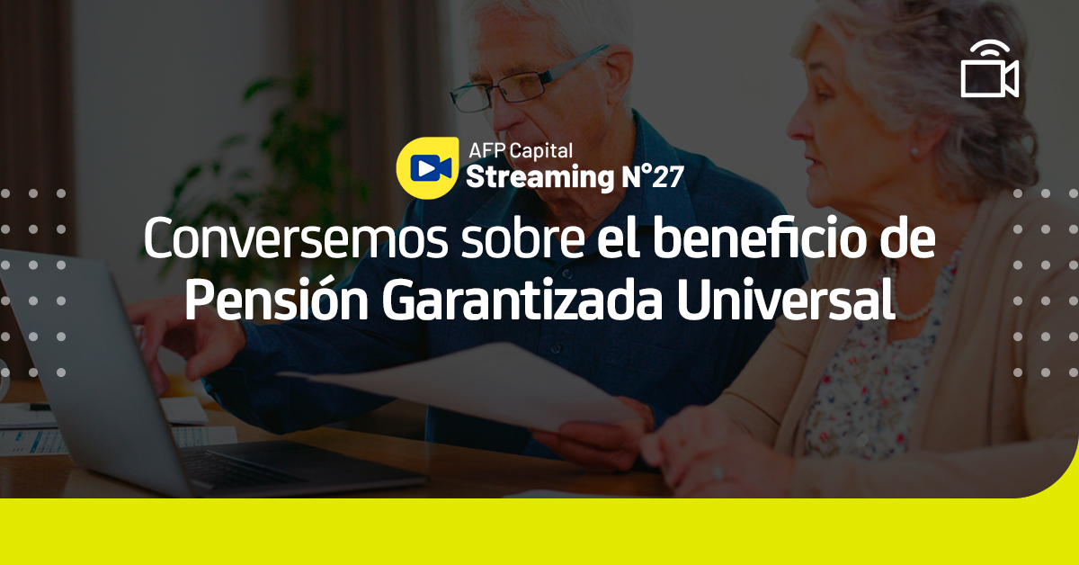 Lo más destacado del 27 Streaming: Pensión Garantizada Universal