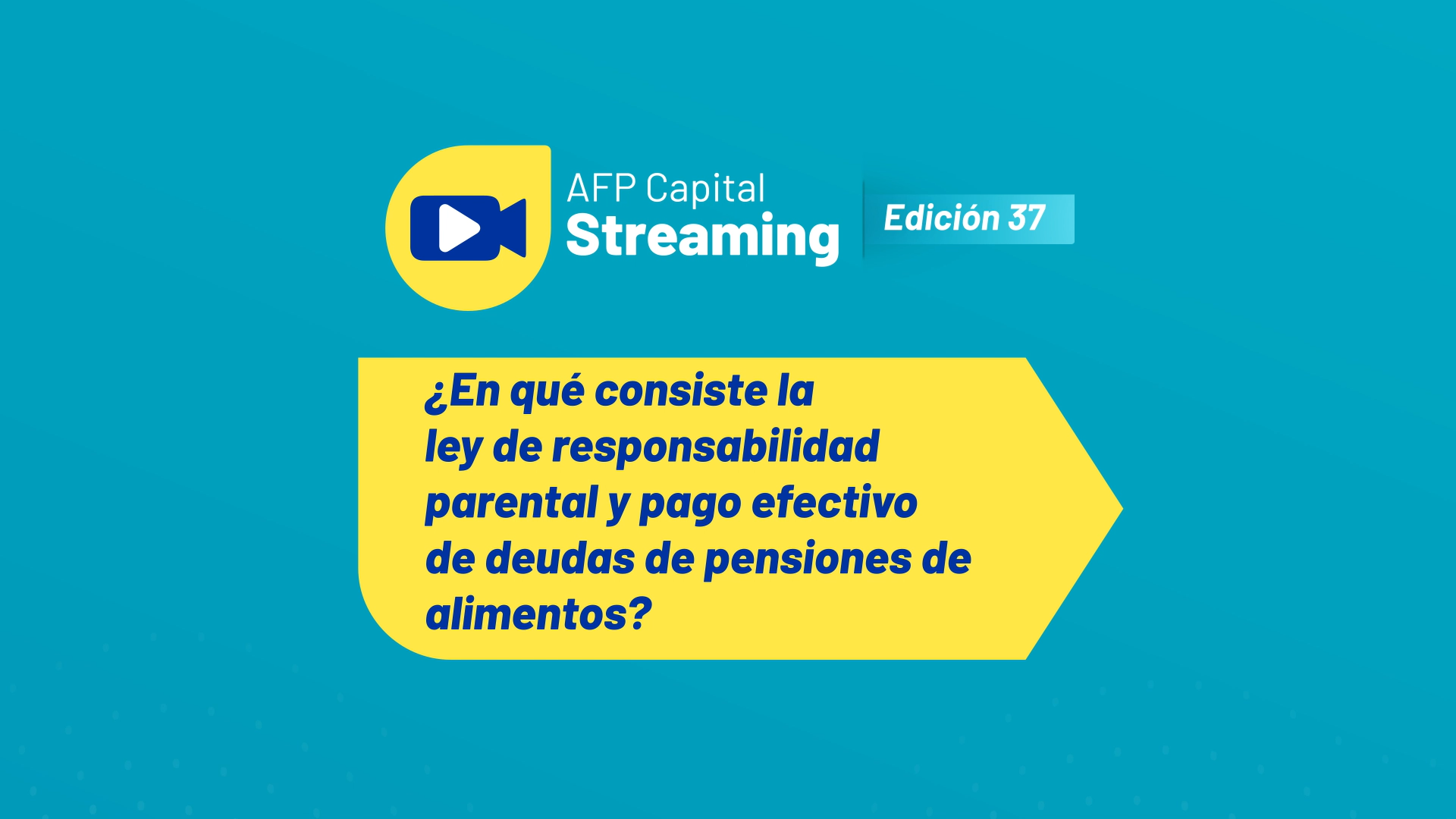 Lo más destacado del streaming 37: ¿En qué consiste la Ley de Pensión de Alimentos?