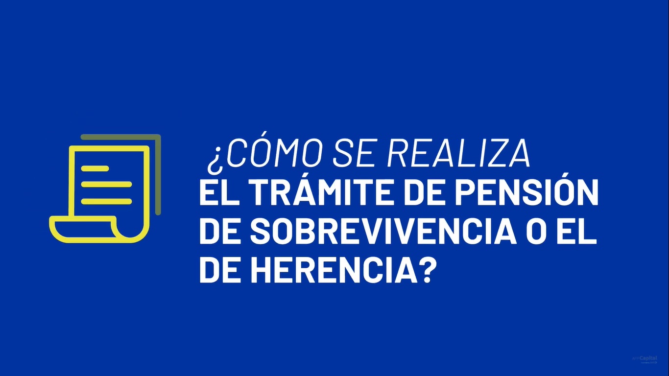 Pensión de Sobrevivencia y Herencia